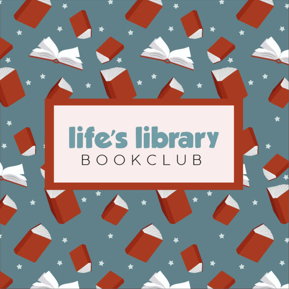 Life's Library Bookclub